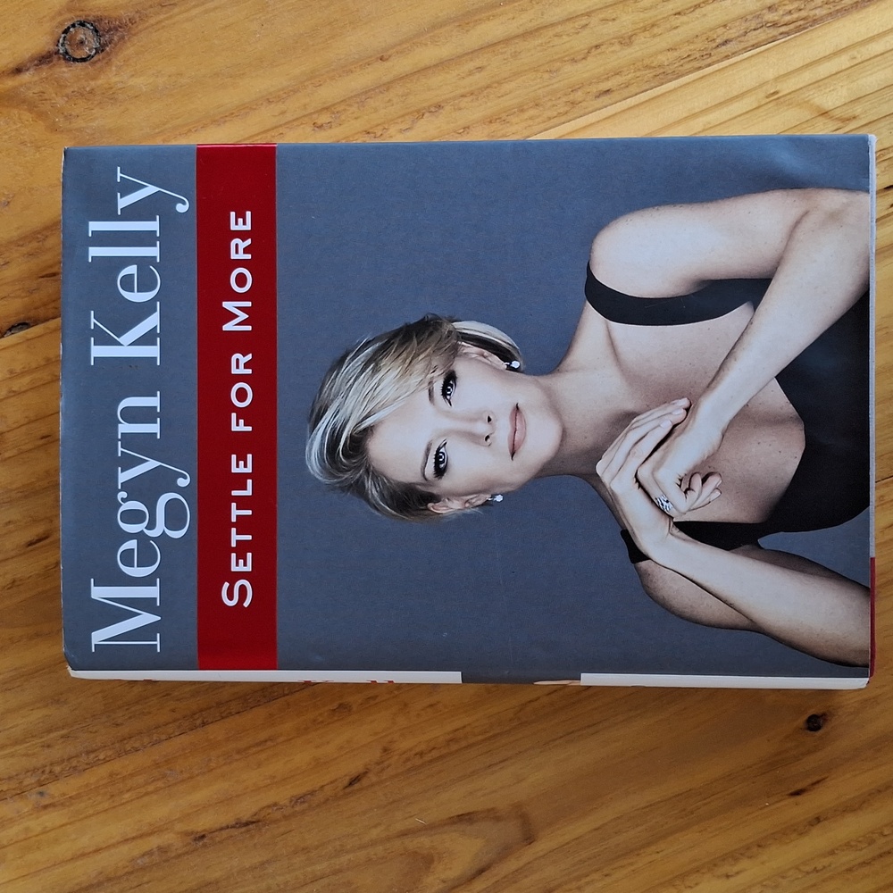 Megyn Kelly Settle for More book